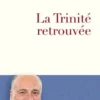 La Trinité retrouvée