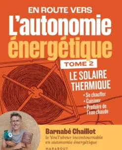 L'autonomie énergétique T2 - Le solaire thermique