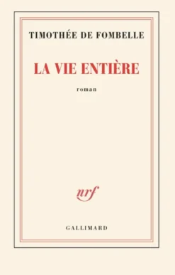 La vie entière