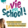 La vie est school !