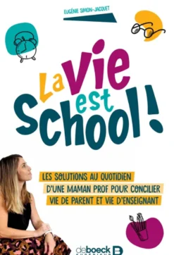 La vie est school !