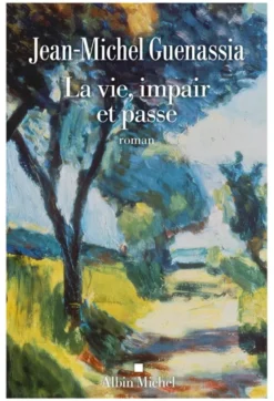 La Vie, impair et passe
