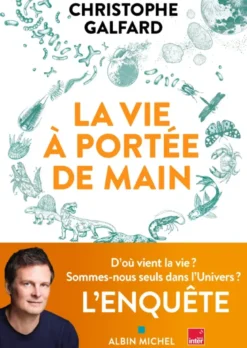 La Vie à portée de main