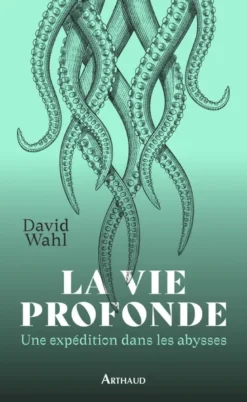 La Vie profonde