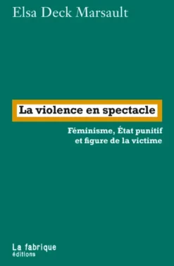La violence en spectacle