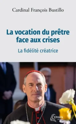 La vocation du prêtre face aux crises