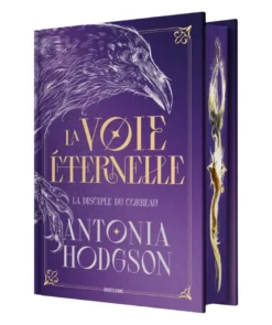 La Voie Éternelle, T1 : La Disciple du Corbeau
