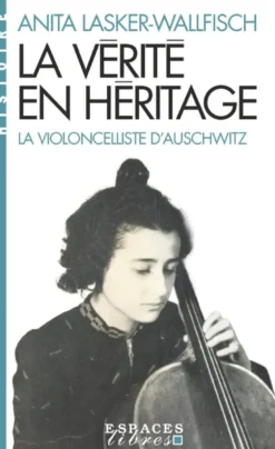 La Vérité en héritage - La violoncelliste d'Auschwitz