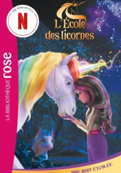 L'école des Licornes (La série TV), Tome 10 - Une nuit étoilée