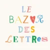 Le Bazar des Lettres