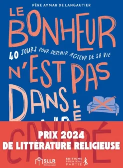 Le bonheur n’est pas dans le canapé PRIX SLLR 2024