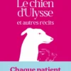 Le Chien d'Ulysse et autres récits