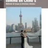 Le chinois ... comme en Chine 2