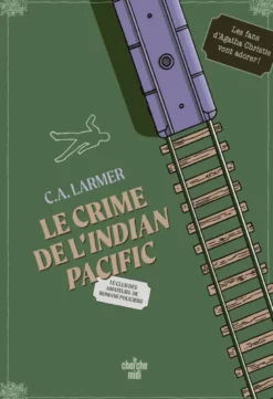 Le Club des amateurs de romans policiers - Tome 07 Le Crime de l'Indian Pacific