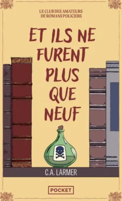 Le club des amateurs de romans policiers - Tome 04 Et ils ne furent plus que neuf