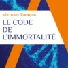 Le code de l'immortalité