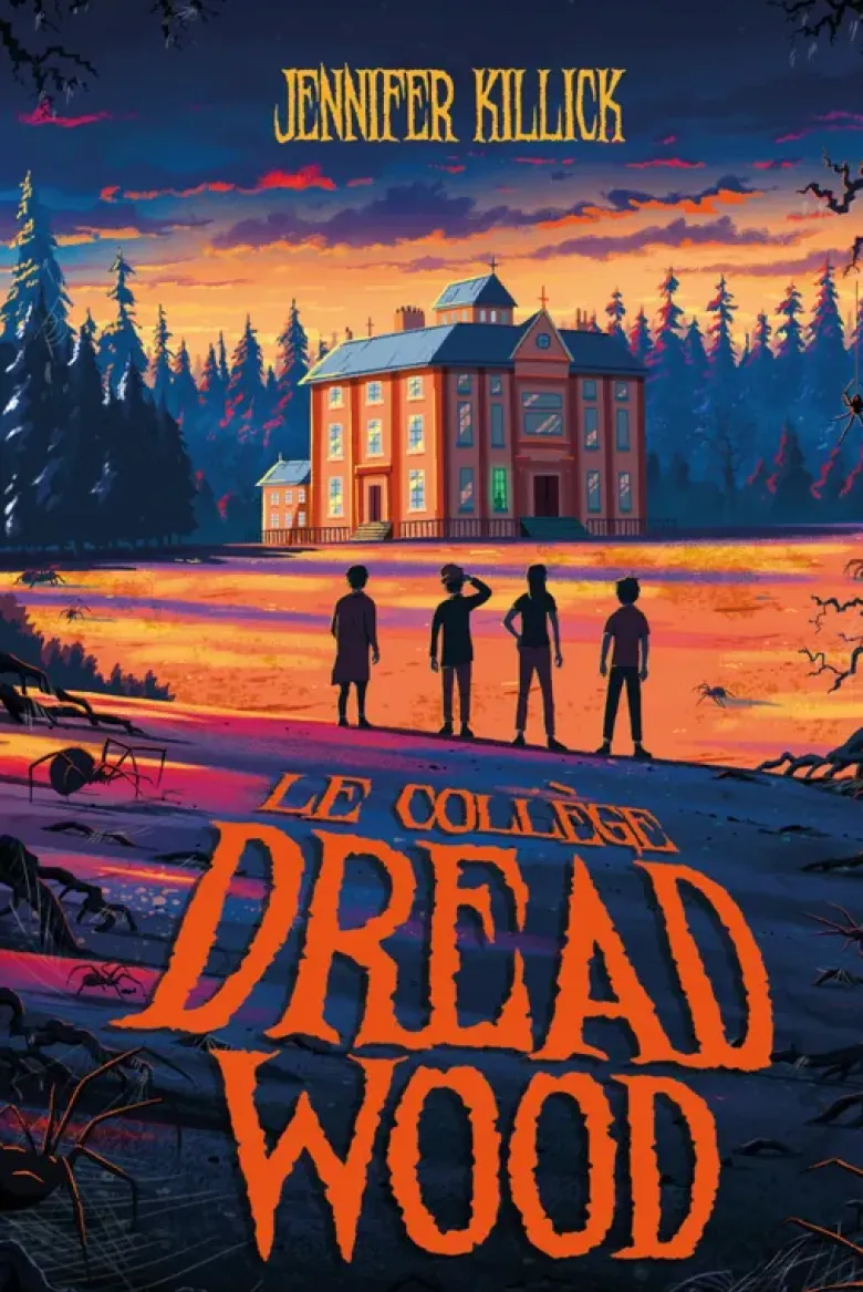 Le collège Dread Wood - tome 1