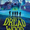 Le collège Dread Wood - tome 2