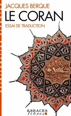 Le Coran - Essai de traduction (Espaces Libres - Spiritualités Vivantes)