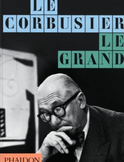 Le Corbusier le Grand