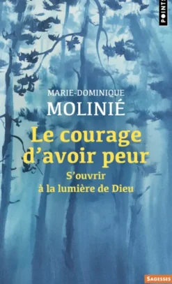 Le courage d'avoir peur