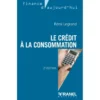 Le crédit à la consommation 2e édition