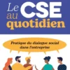 Le CSE au quotidien