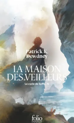Le cycle de SyffeLa maison des veilleurs