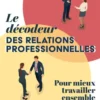 Le décodeur des relations professionnelles
