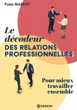 Le décodeur des relations professionnelles
