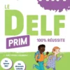Le DELF Prim A1.1 100% réussite - Livre + didierfle.app