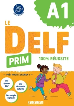 Le DELF Prim A1 100% réussite - Livre + didierfle.app