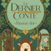 Le dernier conte - Tome 01