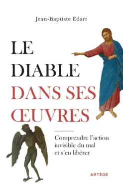 Le diable dans ses oeuvres