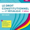 Le droit constitutionnel de la Ve République