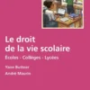 Le droit de la vie scolaire. 11e éd.