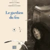 Le gardien du feu