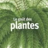 Le goût des plantes