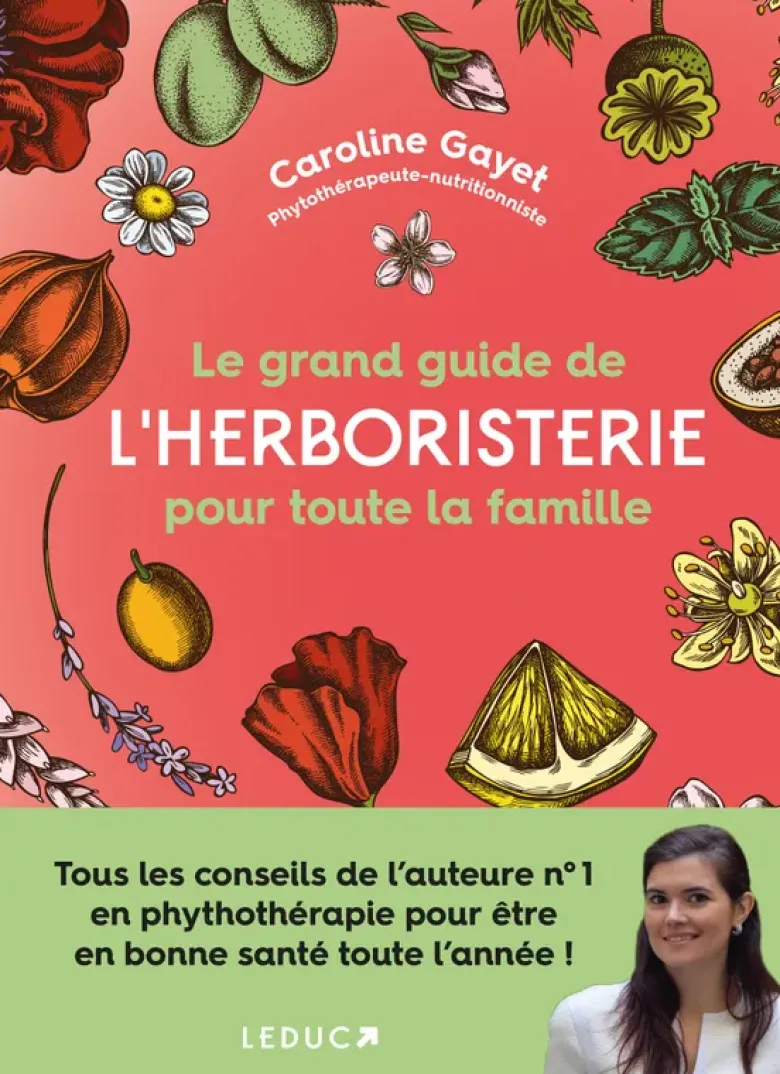 Le grand guide de l'herboristerie pour toute la famille