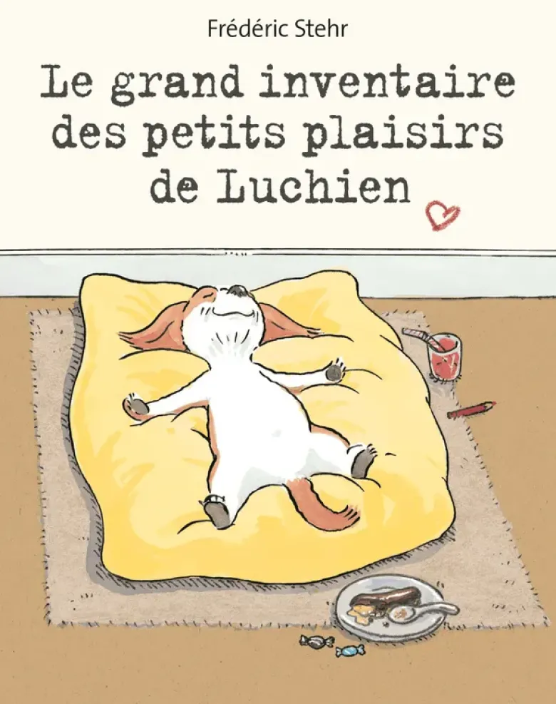 Le grand inventaire des petits plaisirs de Luchien