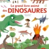 Le grand livre animé des dinosaures