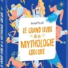 Le grand livre de la Mythologie grecque