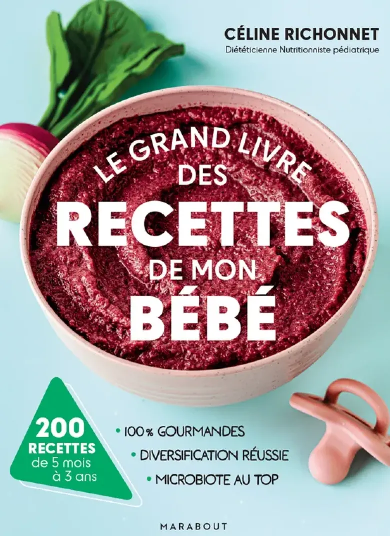 Le grand livre des recettes de mon bébé