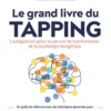 Le grand livre du Tapping