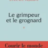 Le grimpeur et le grognard
