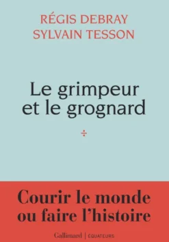 Le grimpeur et le grognard