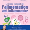 Le guide complet de l'alimentation anti-inflammatoire
