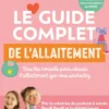 Le guide complet de l'allaitement