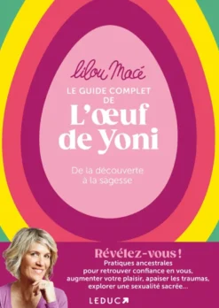 Le guide complet de l’œuf de Yoni