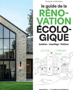 Le guide de la rénovation écologique